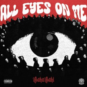 BAKABAKI - All Eyes On Me