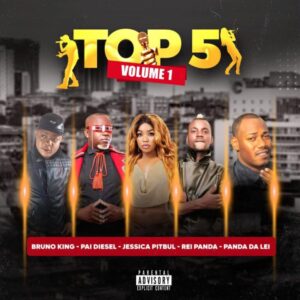 Bruno King, Rey Panda, Panda Da Lei, Pai Diesel & Jéssica Pitbull – Top5 Ta Ferver