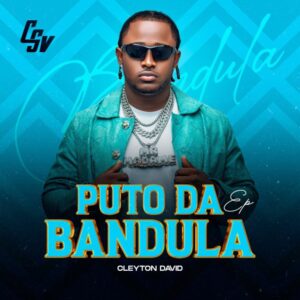 Cleyton David - Puto da Bandula EP