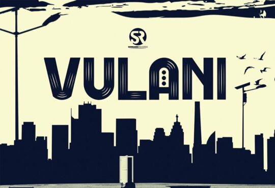 DJ Jaivane & Record L Jones – Vulani (feat. Mangoli, Sighful & Nhlanhla The Guitarist)