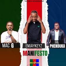 Emjaykeyz, MACG & Sol Phenduka - The New Government Manifesto EP