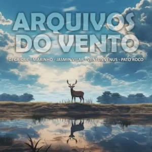 DJ Caique, Marinho, Jasmin Vilar, Ventus Vênus & Pato Roco - Arquivos do Vento