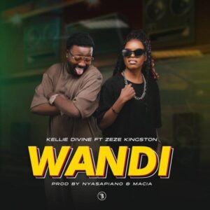 Kellie Divine & Zeze Kingston - WANDI