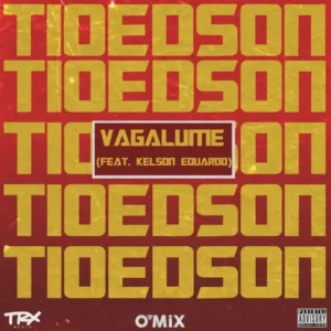 Tio Edson - Vagalume (feat. Kelson Eduardo)