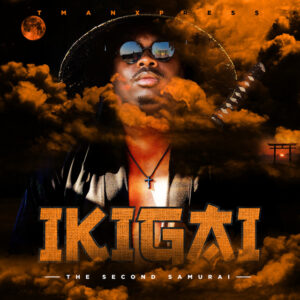 Tman Xpress - Ikigai The Second Samurai (Album)