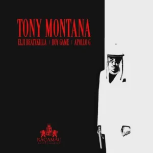 Elji Beatzkilla, Boy Game & Apollo G – Tony Montana