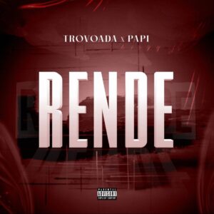 Trovoada & Papi - Rende