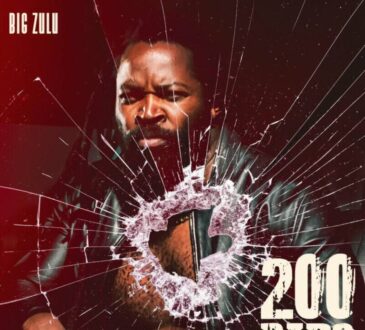 Big Zulu – 200 Bars