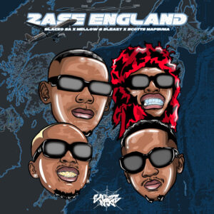 Blacko SA, Mellow & Sleazy, Scotts Maphuma - Zase England