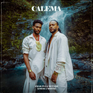 Calema - Amar Pela Metade