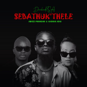 DarkerRSA, Swizz Panache & Gloria Sole - Sebathukthele