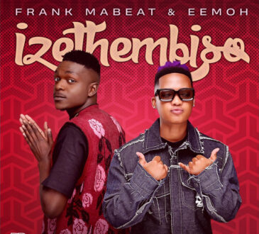 Frank Mabeat & Eemoh - Izethembiso