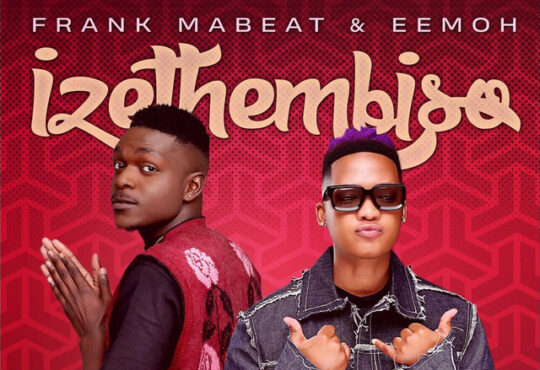 Frank Mabeat & Eemoh - Izethembiso