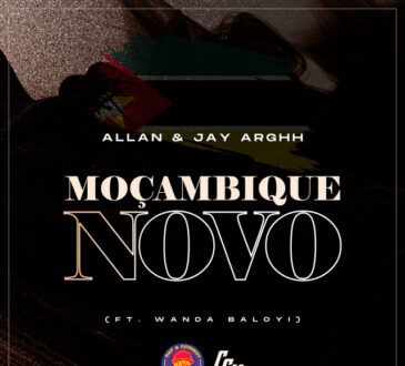 Allan & Jay Arghh, - Moçambique Novo (feat. Wanda Baloyi)