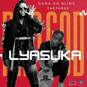 Dama Do Bling - Lyasuka (feat. Thethree)