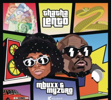 Mbuxx & Myztro – Thatha Lento (feat. Stompiiey, Scotts Maphuma, CowBoii & Vulela)