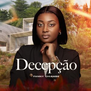 Fanny Chiambe - Decepcao