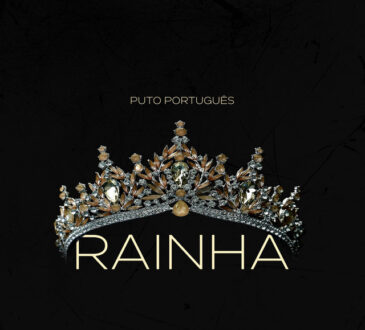 Puto Português - Rainha