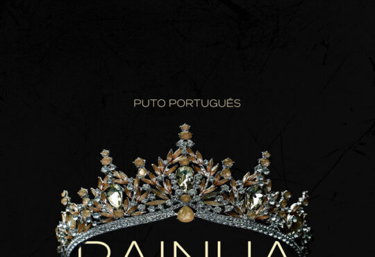 Puto Português - Rainha