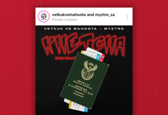 Vetkuk, Mahoota & Myztro - KHETCHA (feat. Scotts Maphuma & Xduppy)