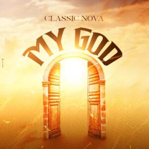 Classic Nova - My God