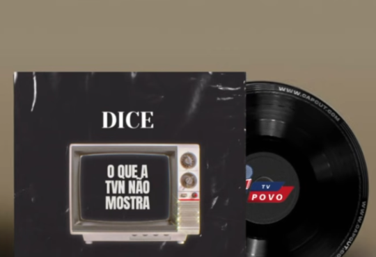 Dice - O que a TVN não Mostra