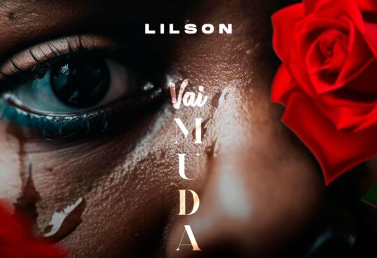 Lilson Rose - Isso Vai Mudar