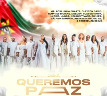 Mr. Bow, Julia Duarte, Cleyton David, Tamyres Moiane, Melony, Classic Nova, Luckie, Liloca, Nelson Tivane, Bikhiza, Lázaro Sampaio, Anita Macuacua, AZ Khinera - Queremos Paz