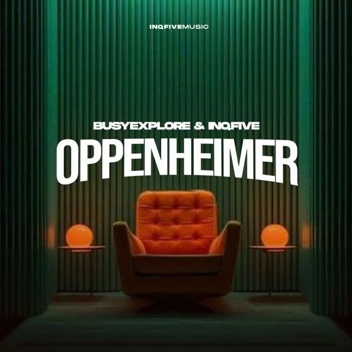 BusyExplore & InQfive - Oppenheimer EP