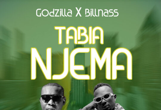 Godzilla & Billnass - Tabia Njema