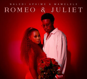 Naledi Aphiwe & Mawelele - Romeo & Juliet