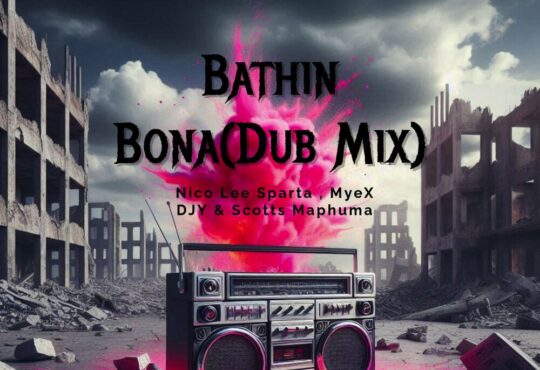 Nico Lee Sparta, MyeX DJY & Scotts Maphuma - Bathin Bona (Dub Mix)