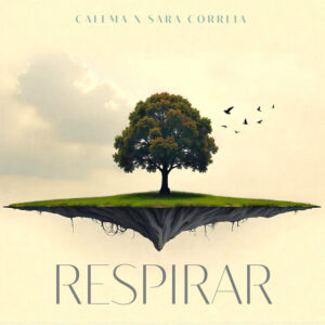 Calema, Sara Correia - Respirar