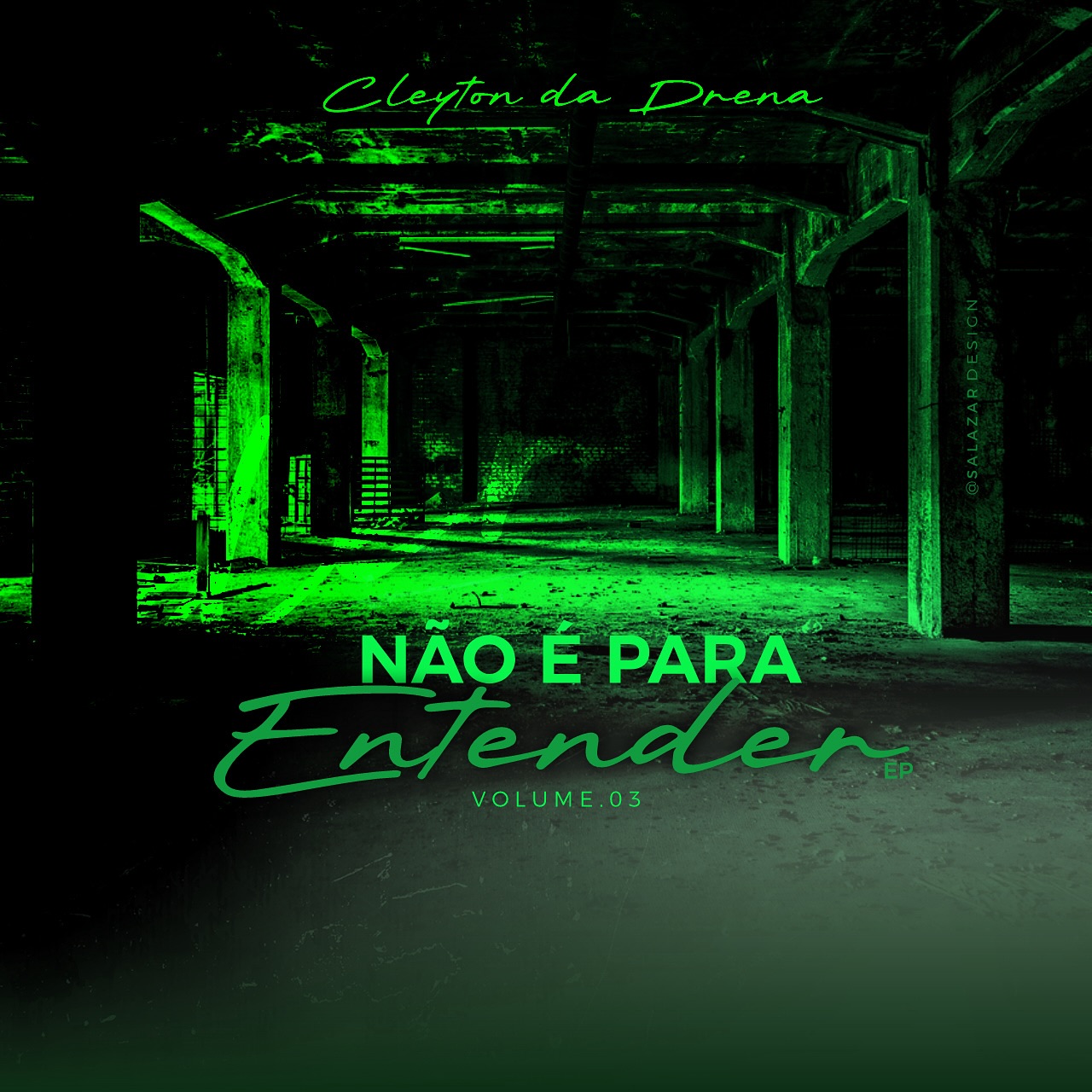 Cleyton Da Drena - Não É Para Entender EP (Vol. 3)