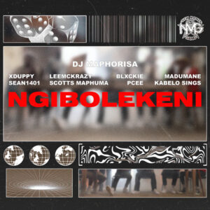 DJ Maphorisa, Xduppy, Scotts Maphuma - Ngibolekeni (feat. Sean 1401, LeeMcKrazy, Blxckie, Pcee, Madumane & Kabelo Sings)