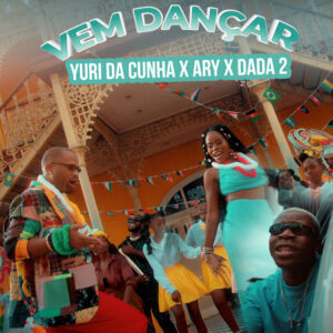 Yuri da Cunha, Ary & Dada 2 - Vem Dançar